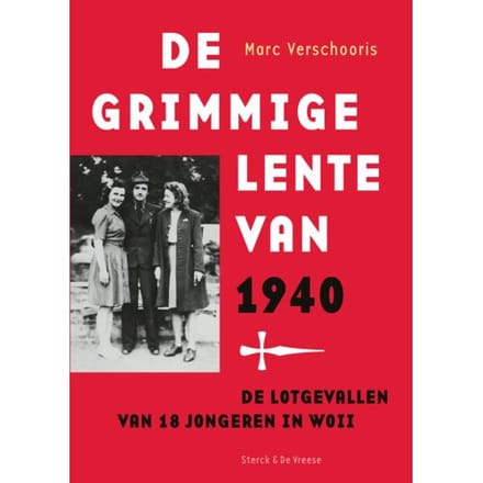 De Grimmige Lente Van 1940 - Marc Verschooris