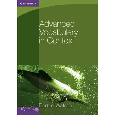 Advanced Vocabulary In Context With Key - Donald Watson