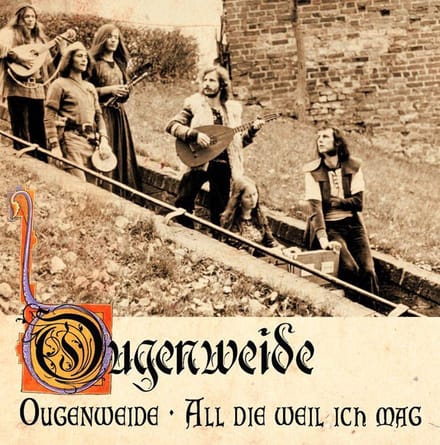 Ougenweide/all Die Weil Ich Mag