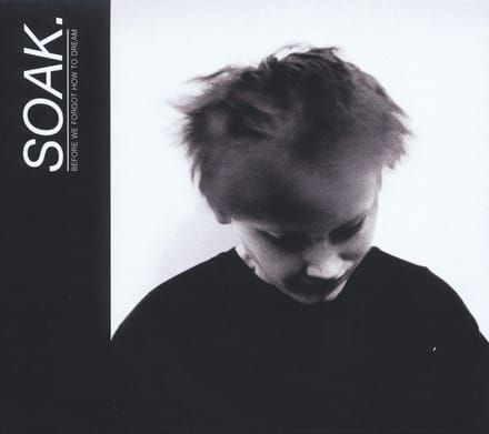 SOAK - Before We Forgot How To Dream (LP) (Coloured Vinyl)