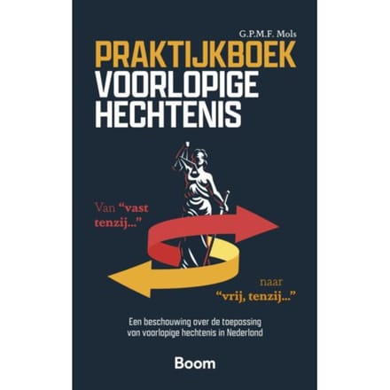 Praktijkboek Voorlopige Hechtenis - G.P.M.F. Mols