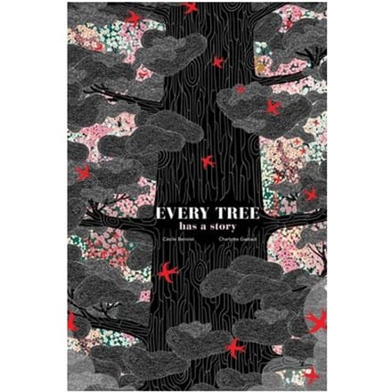 Every Tree Has A Story - Cécile Benoist