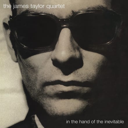 The James Taylor Quartet - In The Hand Of The Inevitable (CD)