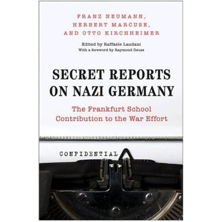 Secret Reports On Nazi Germany - Franz Neumann