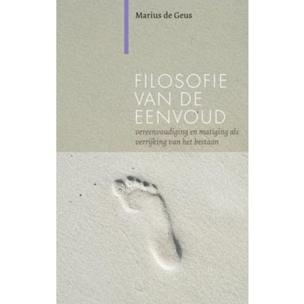 Filosofie Van De Eenvoud - Marius de Geus