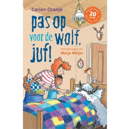 Pas Op Voor De Wolf, Juf! - Juf Fiep - Corien Oranje