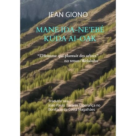 Mane Ida-Ne’ebé Kuda Ai-Oak - Jean Giono