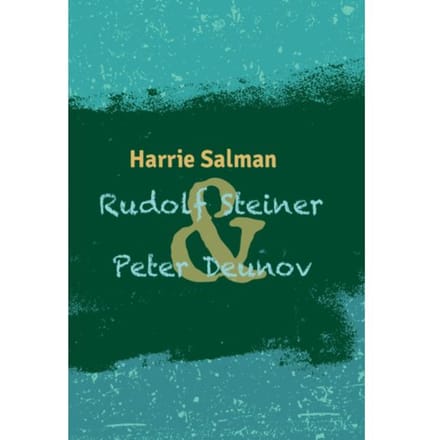 Rudolf Steiner & Peter Deunov - Harrie Salman