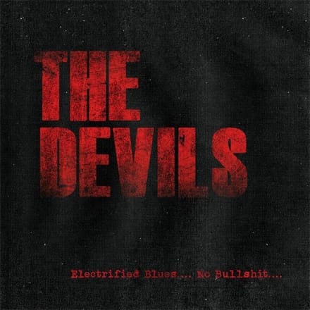 The Devils - Pure Electrified Blues…No Bullshit (LP)