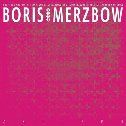 2r0i2p0 - Boris With Merzbow