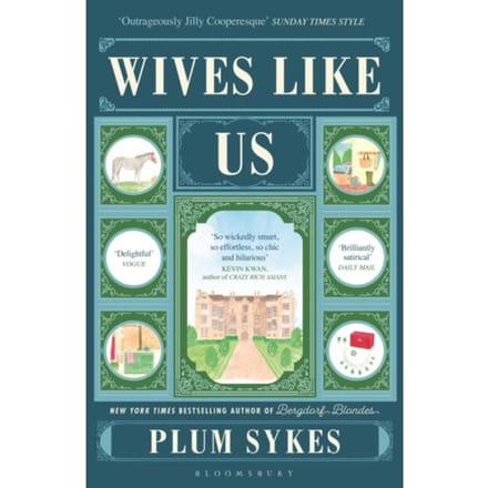 Wives Like Us - Plum Sykes