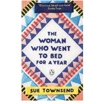 The Woman Who Went To Bed For A Year - Sue Townsend