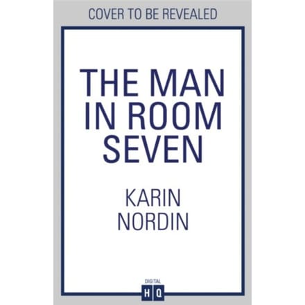 The Man In Room Seven - Karin Nordin