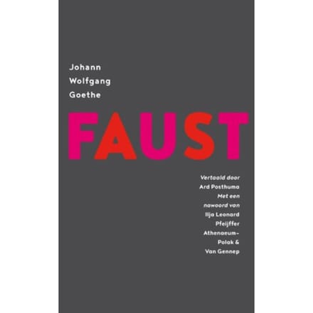 Faust, Een Tragedie - Johann Wolfgang Goethe