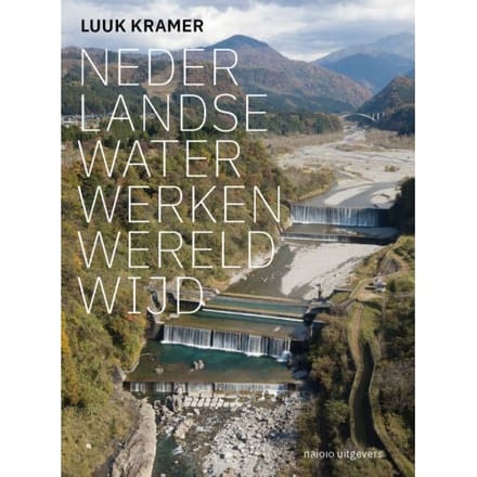 Nederlandse Waterwerken Wereldwijd - Luuk Kramer