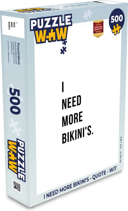Puzzel I need more bikini's - Quote - Wit - Legpuzzel - Puzzel 500 stukjes