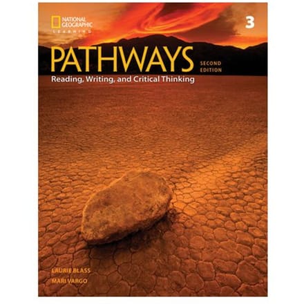 Pathways: Reading, Writing, And Critical Thinking 3 - Pathways: Reading, Writing, - Laurie (Independent) Blass