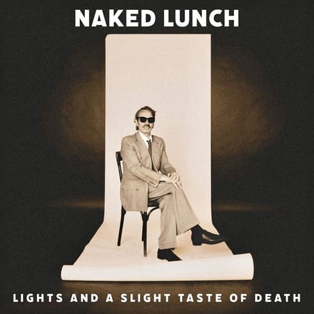 Naked Lunch - Lights And A Slight Taste Of Death (CD)
