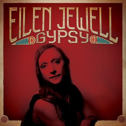 Gypsy - Eilen Jewell
