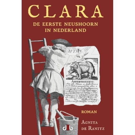 Clara, De Eerste Neushoorn In Nederland - Agnita De Ranitz