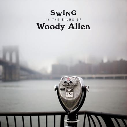 Swing in the Films of Woody Allen