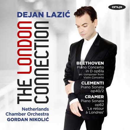 Dejan Lazic, Netherlands Chamber Orchestra, Gordan Nikolitch - The London Connection (CD)