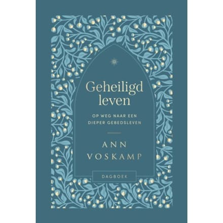 Geheiligd Leven - Ann Voskamp