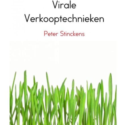 Virale Verkooptechnieken - Peter Stinckens