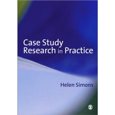 Case Study Research In Practice - Simons, Helen