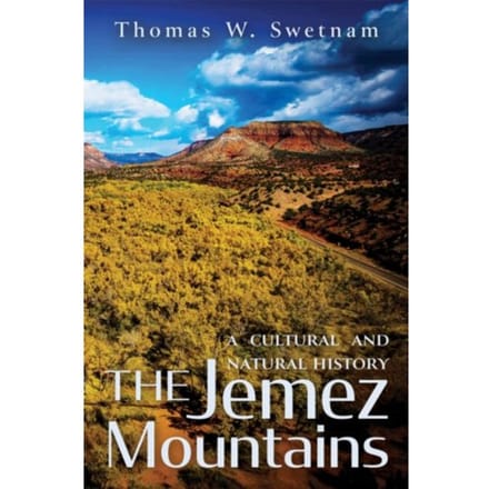 The Jemez Mountains - Thomas W. Swetnam