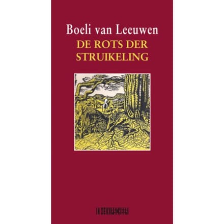 De Rots Der Struikeling - Boeli van Leeuwen