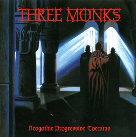 Three Monks - Neogothic Progressive Toccatas (LP)