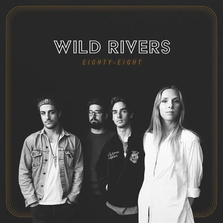 Eighty-Eight - Wild Rivers