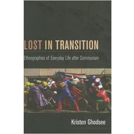 Lost In Transition - Kristen Ghodsee