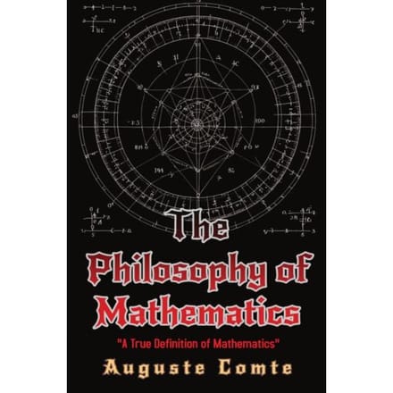 The Philosophy Of Mathematics - Auguste Comte