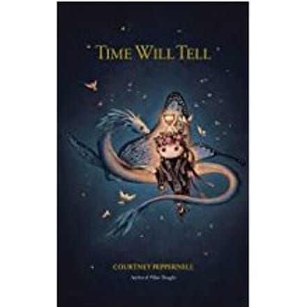 Time Will Tell - Courtney Peppernell