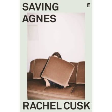 Saving Agnes - Rachel Cusk