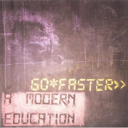 goFASTER - A Modern Education (CD)