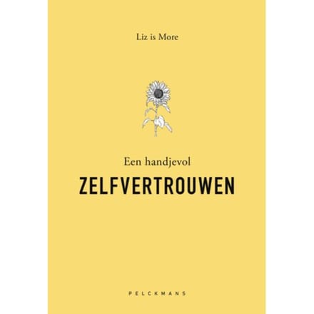 Een Handjevol Zelfvertrouwe - Pelkmans - Liz is More