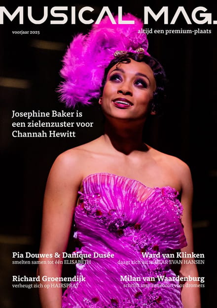 Musical Mag. - Voorjaar 2025 - Dé Nederlandse glossy over musicals