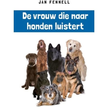 De Vrouw Die Naar Honden Luistert - Jan Fennell