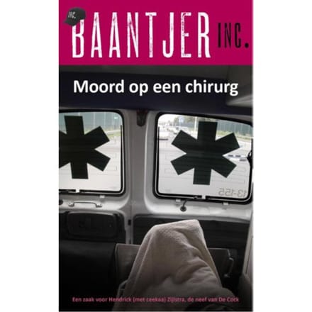 Moord Op Een Chirurg - Baantjer Inc. - Baantjer Inc.
