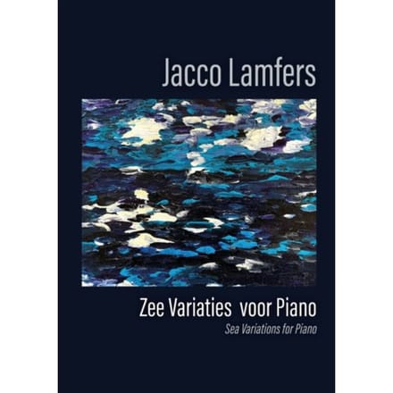Zee Variaties Voor Piano - Jacco Lamfers