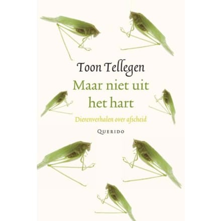 Maar Niet Uit Het Hart - Toon Tellegen