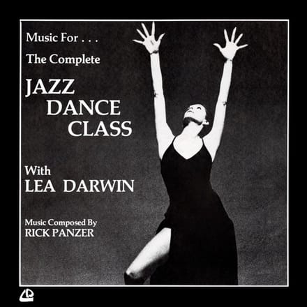 Music For The Complete Jazz Dance Class With Lea Darwin - Rick Panzer