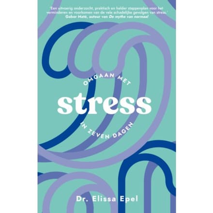 Stress - Zeven Dagen - Elissa Epel