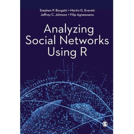 Analyzing Social Networks Using R - Borgatti, Stephen P.