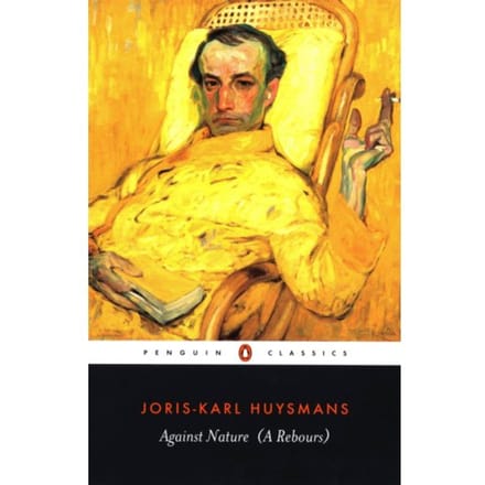 Against Nature - Penguin Classics - Joris-Karl Huysmans