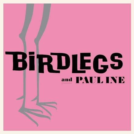 Birdlegs & Pauline - Birdlegs & Pauline (LP)