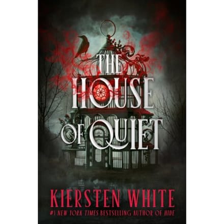 The House Of Quiet - Kiersten White